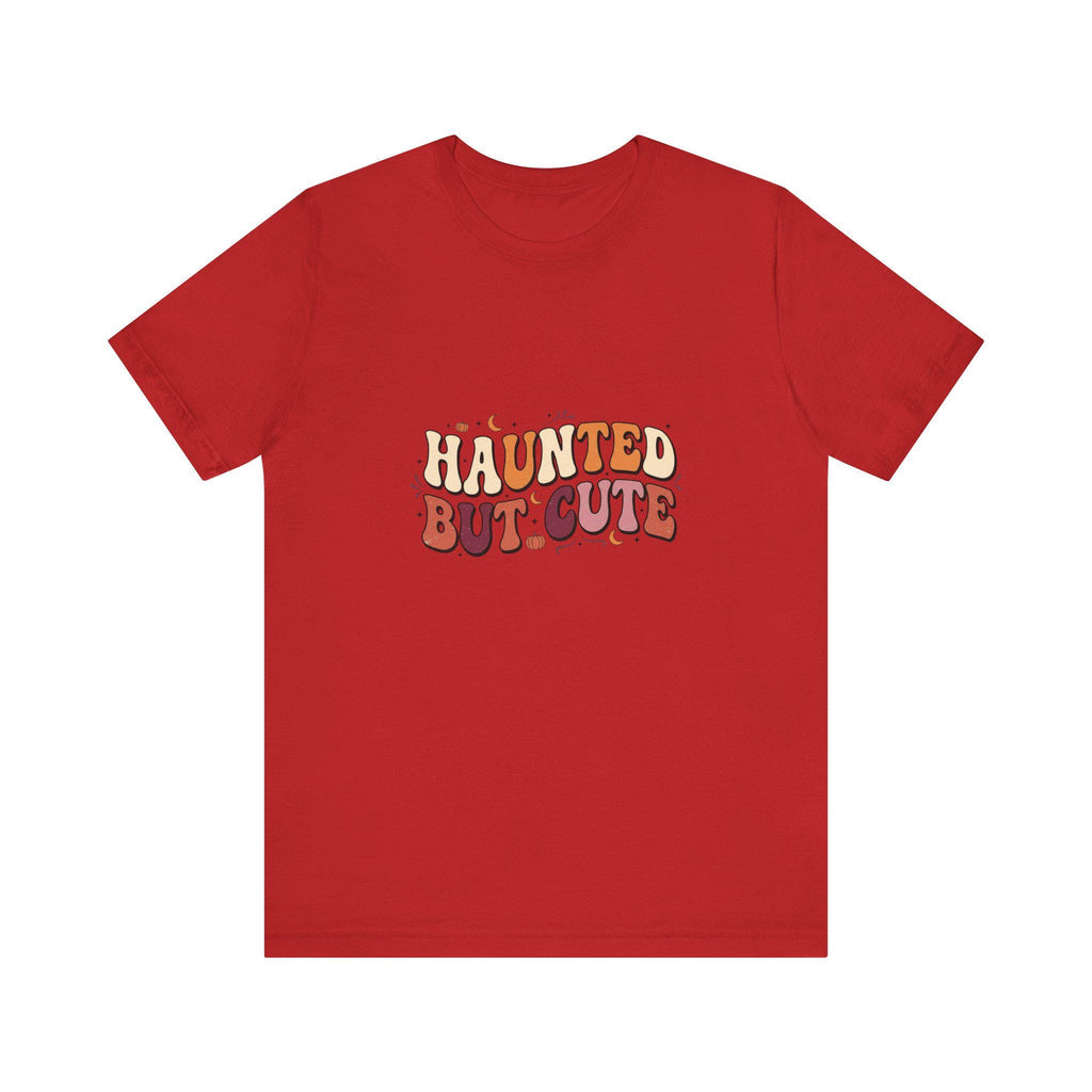 Haunted But Cute T-Shirt | Halloween Ghost Typography