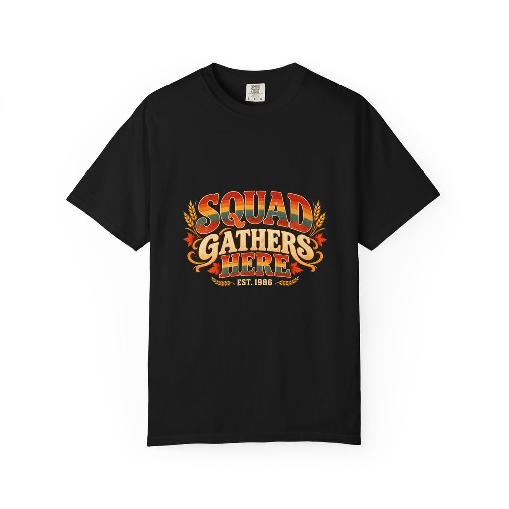 Squad Gathers Here T-Shirt — Retro Thanksgiving Family Reunion Tee, Vintage Fall Gathering Shirt, Friendsgiving