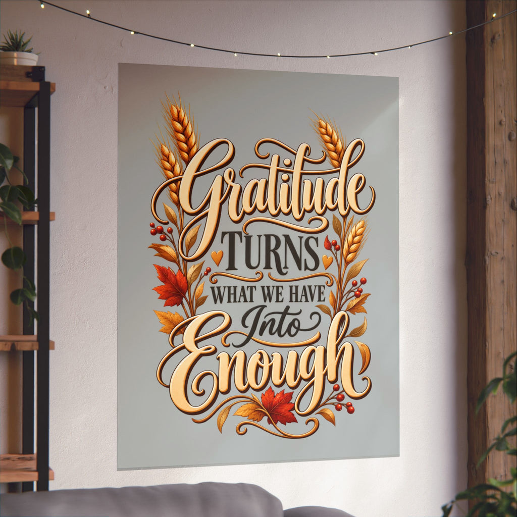 Gratitude Turns What We Have Into Enough — Thanksgiving Quote Wall Art, Minimalist Fall Poster, Farmhouse Autumn Decor
