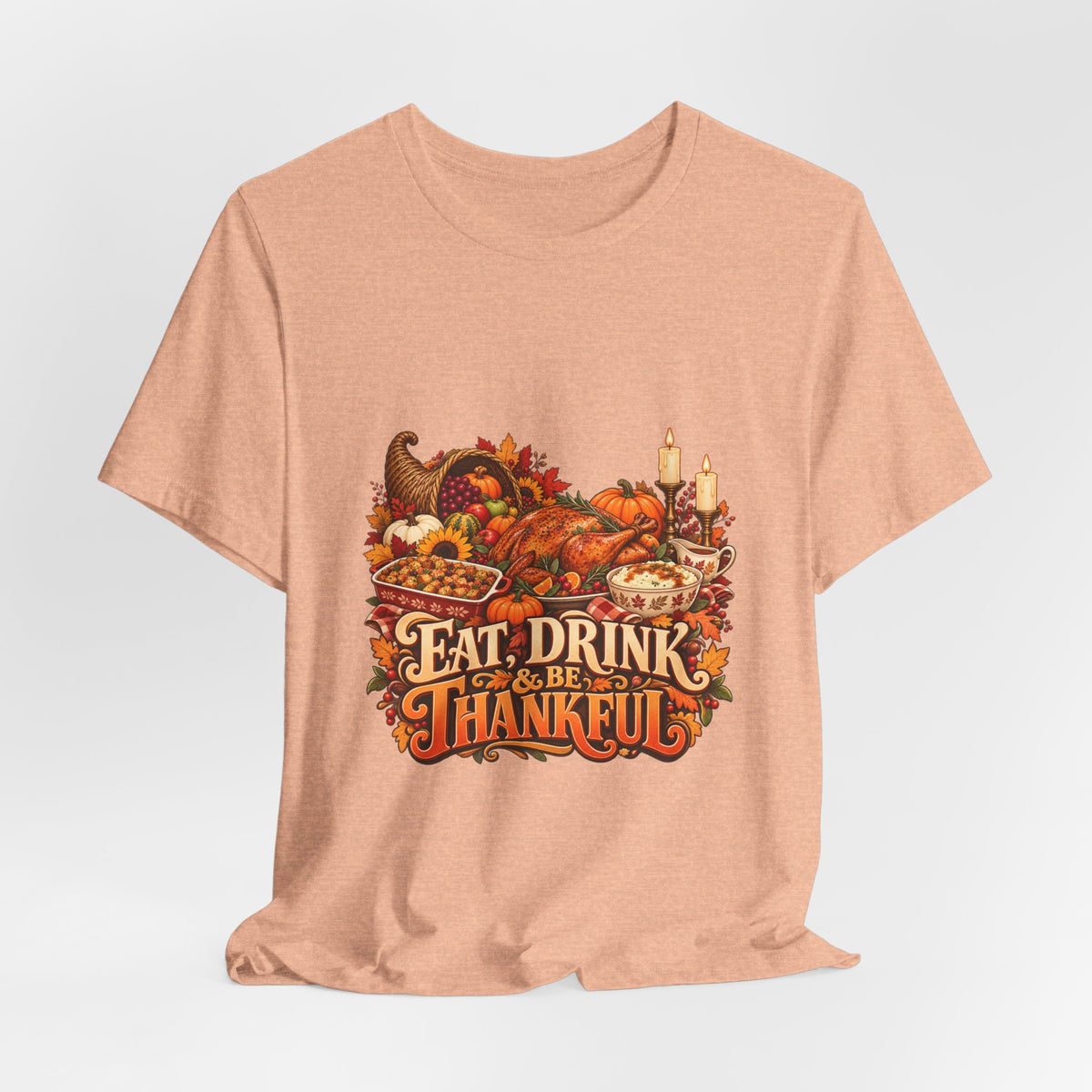Eat Drink Be Thankful Thanksgiving Tee | Cornucopia Harvest Fall Shirt