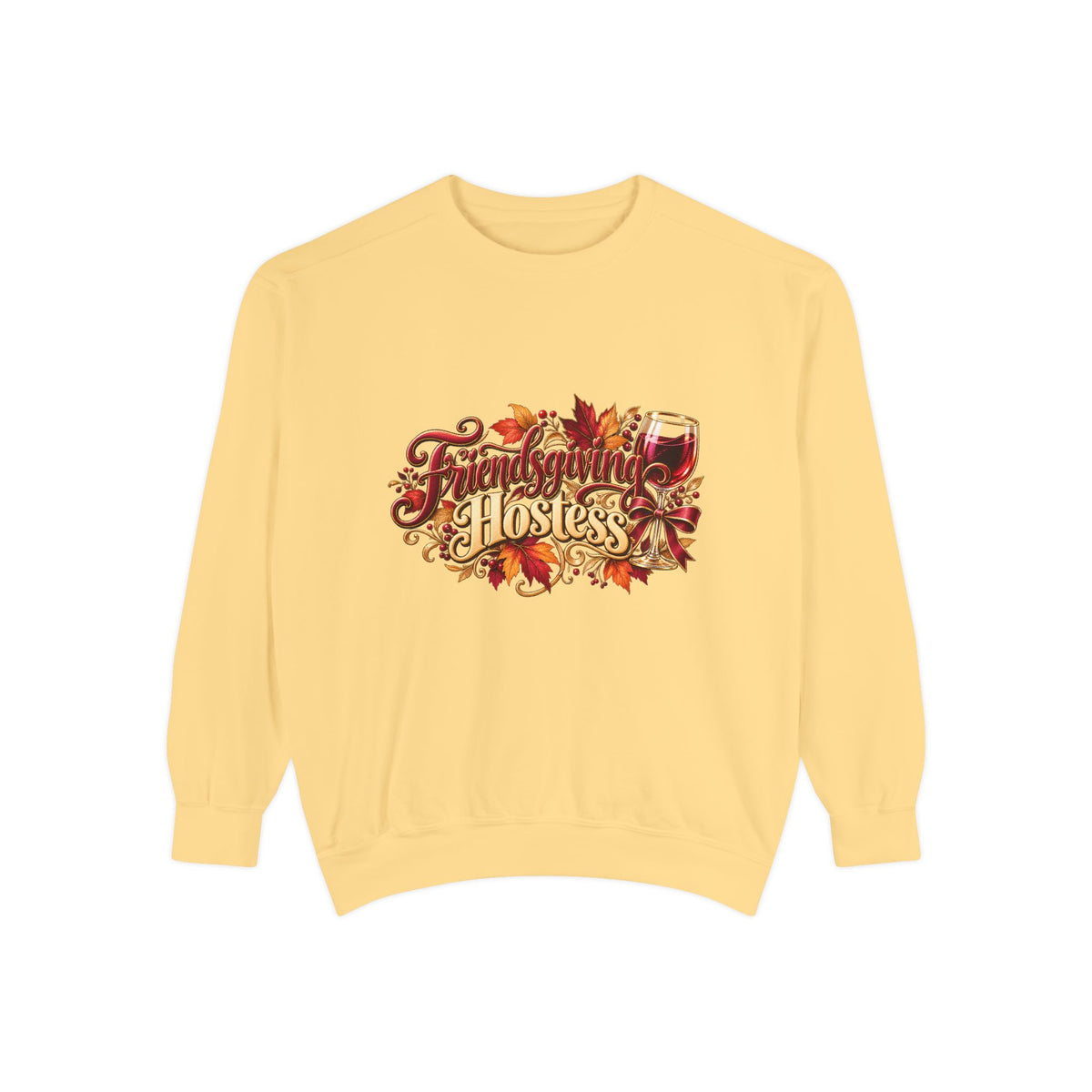 Hostess With The Mostest Sweatshirt — Thanksgiving Crewneck, Funny Fall Hostess Gift, Autumn Leaves Harvest Top