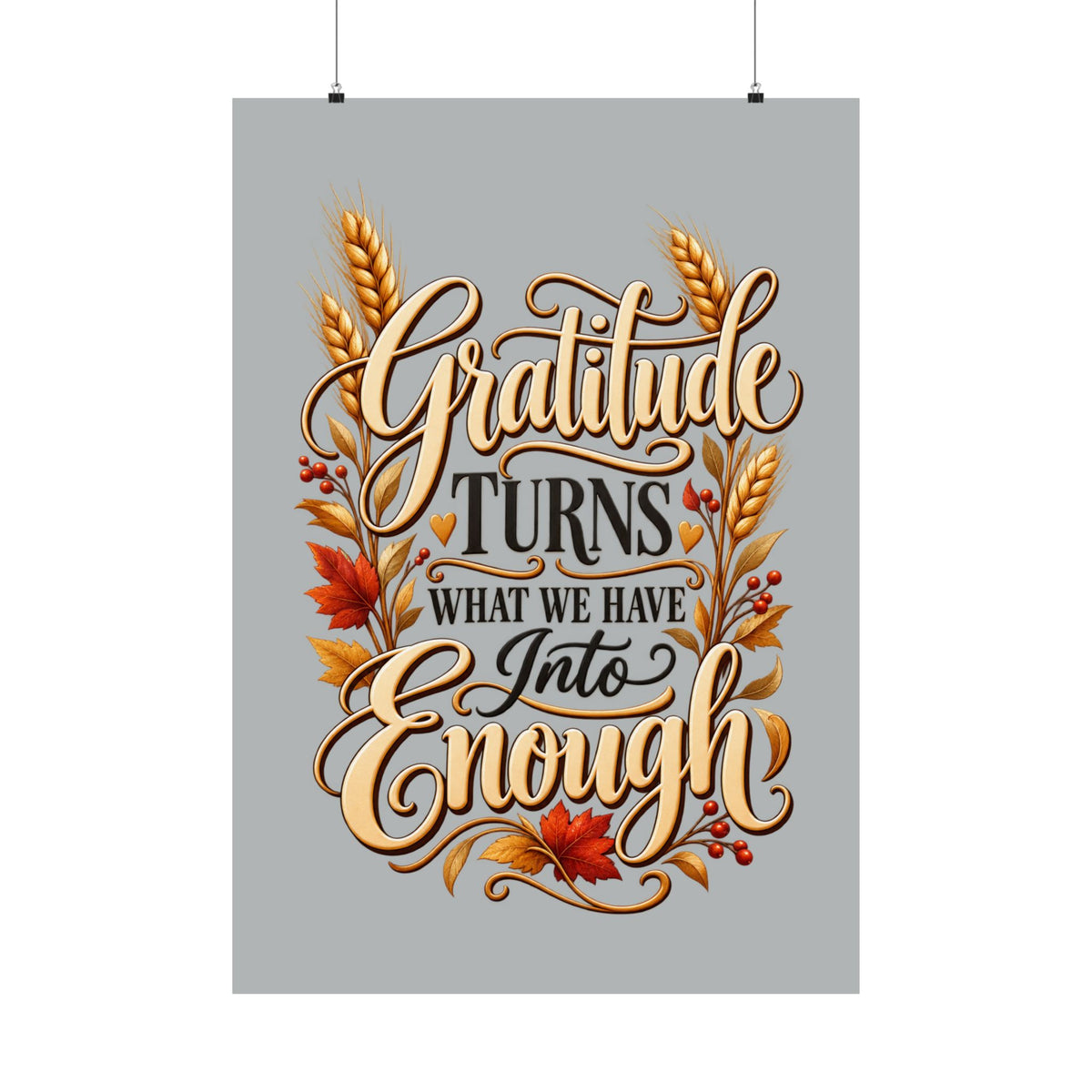 Gratitude Turns What We Have Into Enough — Thanksgiving Quote Wall Art, Minimalist Fall Poster, Farmhouse Autumn Decor