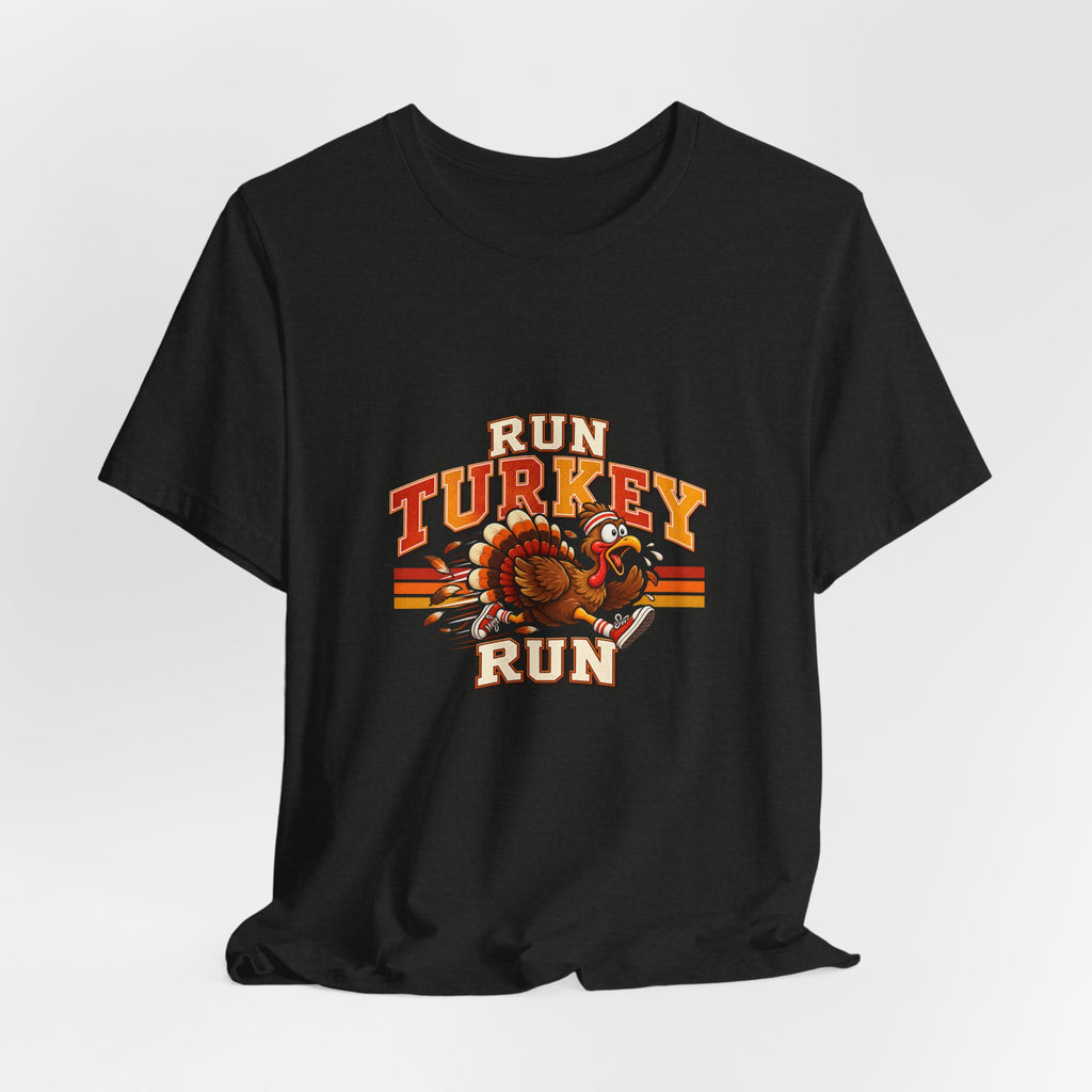 Run Turkey Run T-Shirt — Funny Thanksgiving Turkey Graphic Tee