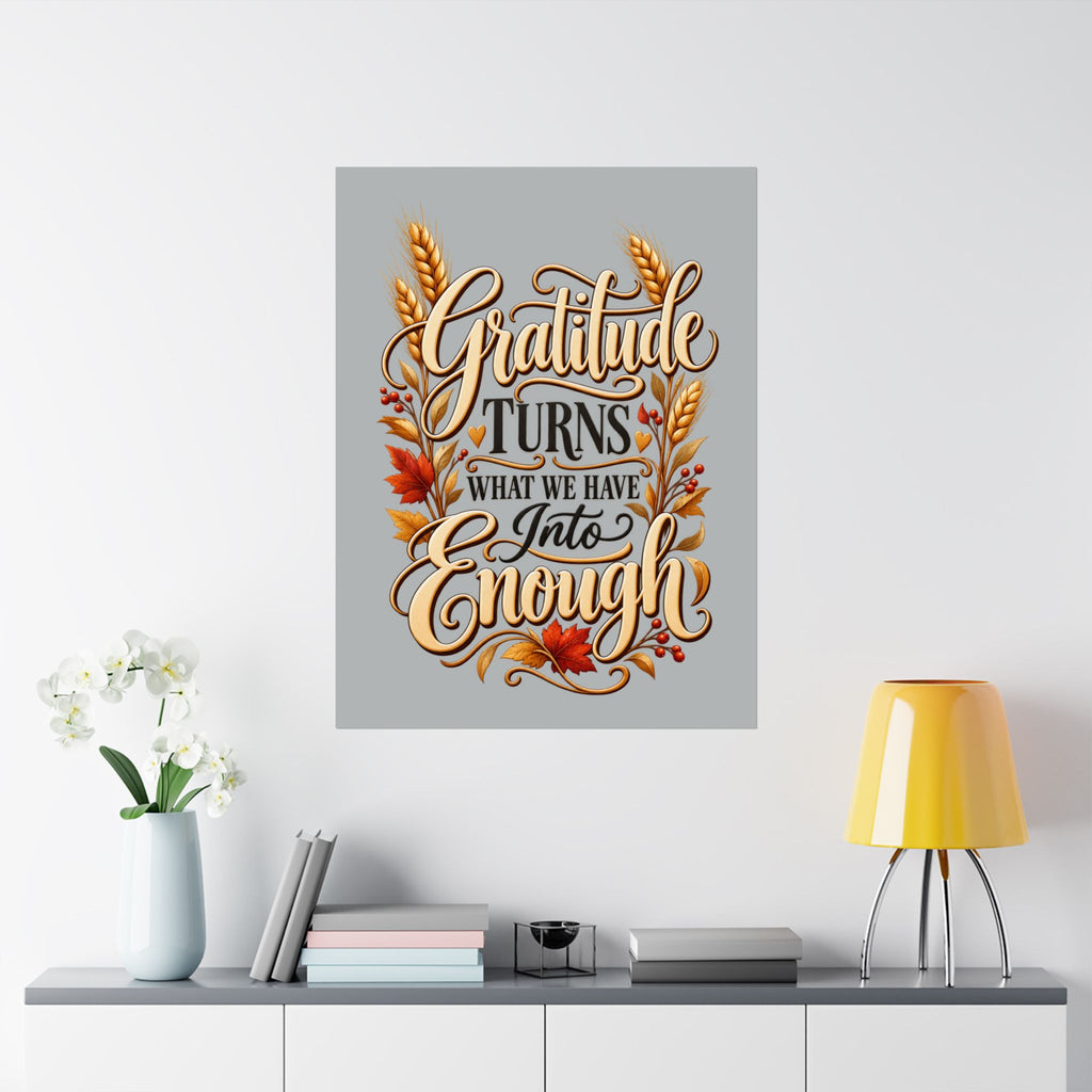 Gratitude Turns What We Have Into Enough — Thanksgiving Quote Wall Art, Minimalist Fall Poster, Farmhouse Autumn Decor