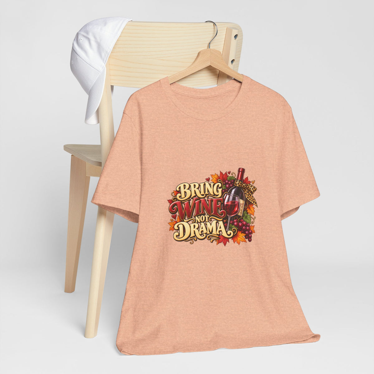 Bring Wine Not Drama T-Shirt — Funny Thanksgiving Wine Lover Tee, Fall Family Gathering Shirt, Holiday Gift for Her