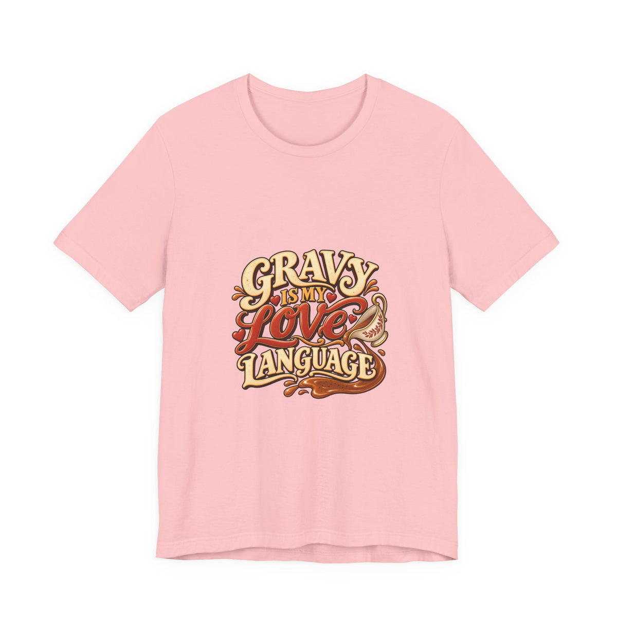 Gravy Is My Love Language T-Shirt — Funny Thanksgiving Foodie Tee, Turkey Dinner Humor Shirt, Fall Gift