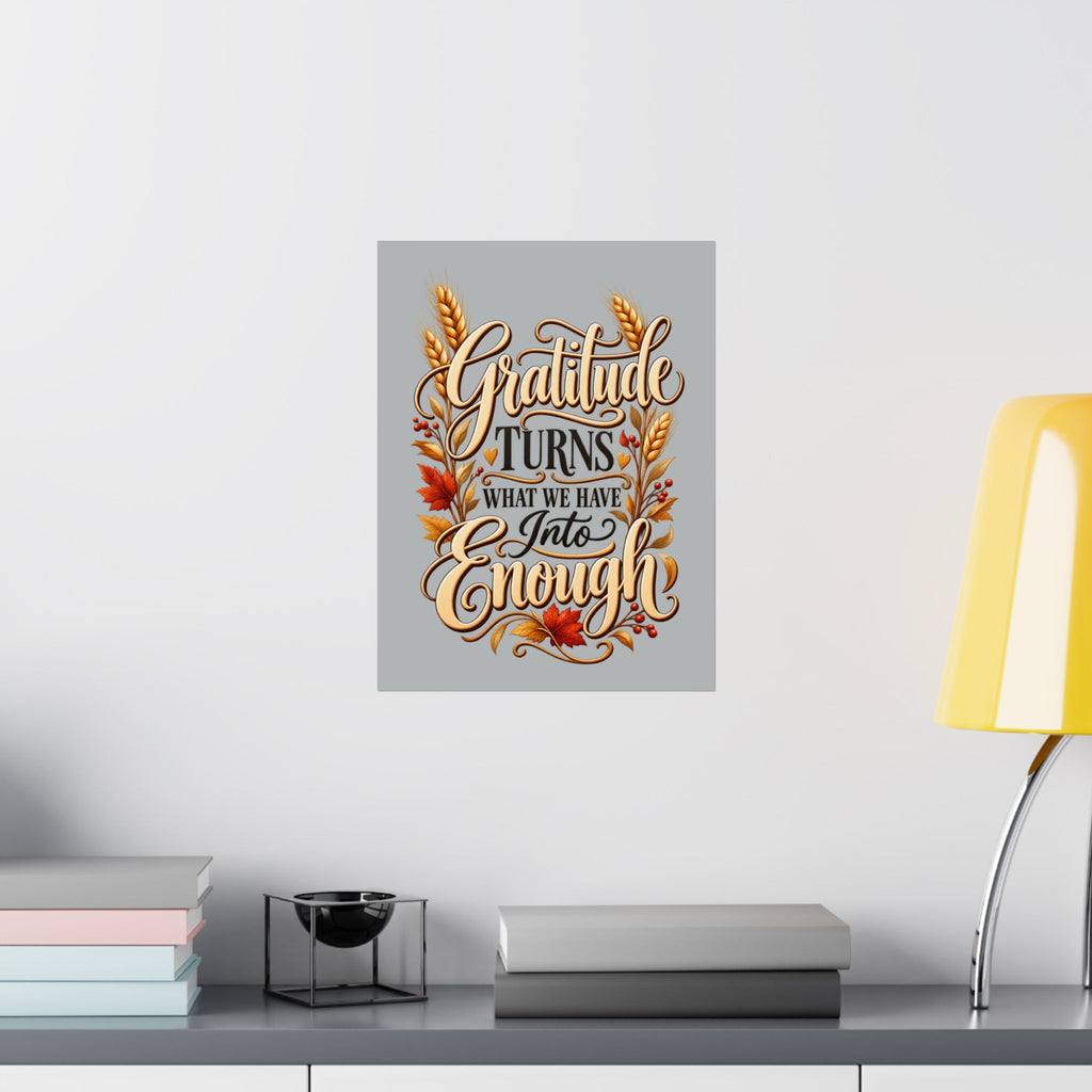 Gratitude Turns What We Have Into Enough — Thanksgiving Quote Wall Art, Minimalist Fall Poster, Farmhouse Autumn Decor