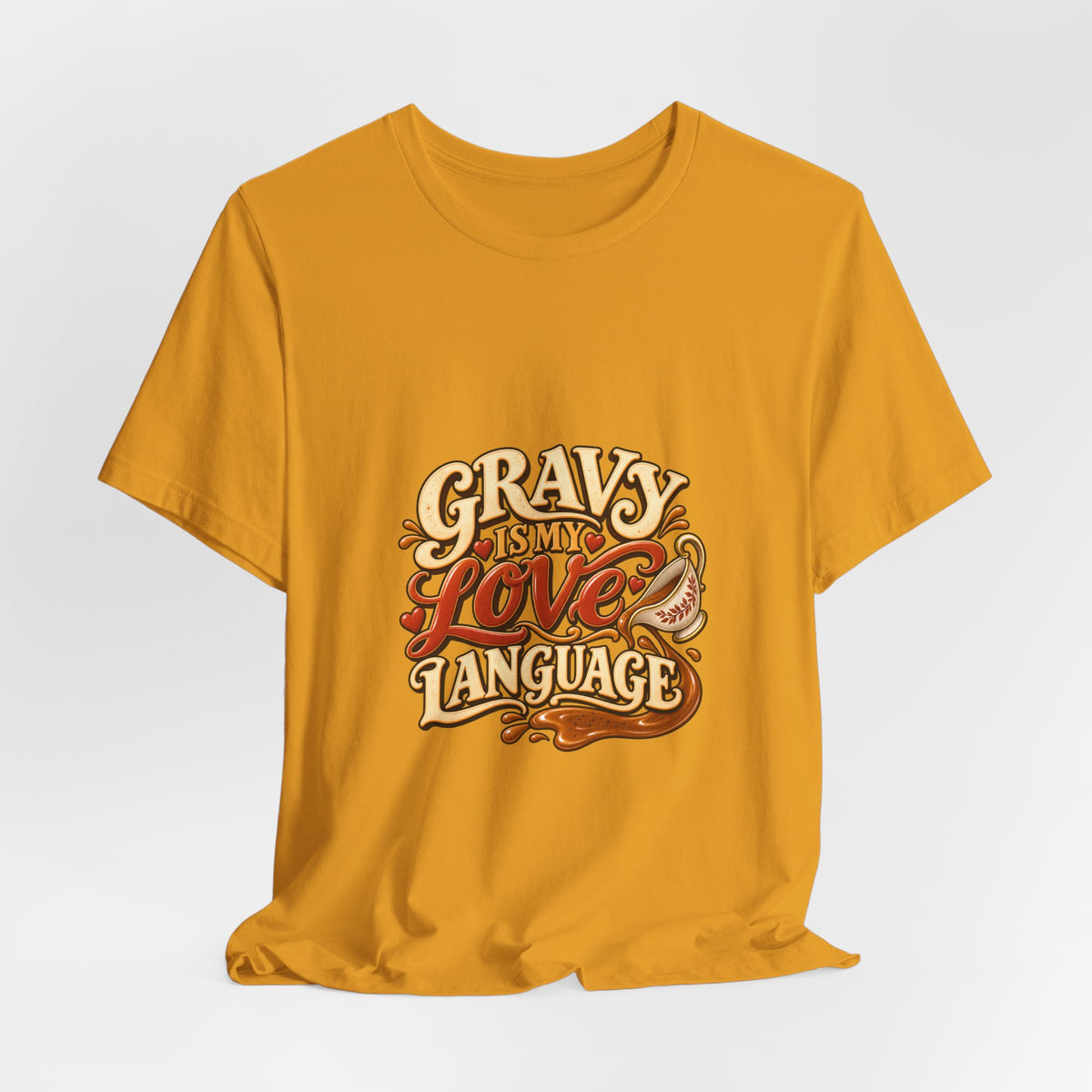 Gravy Is My Love Language T-Shirt — Funny Thanksgiving Foodie Tee, Turkey Dinner Humor Shirt, Fall Gift