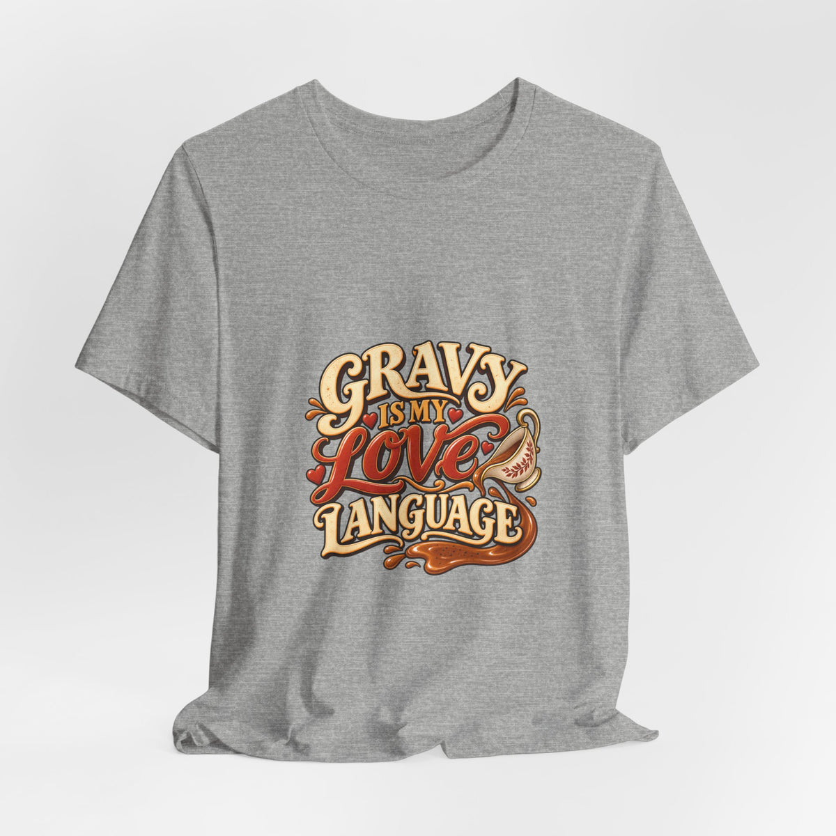 Gravy Is My Love Language T-Shirt — Funny Thanksgiving Foodie Tee, Turkey Dinner Humor Shirt, Fall Gift