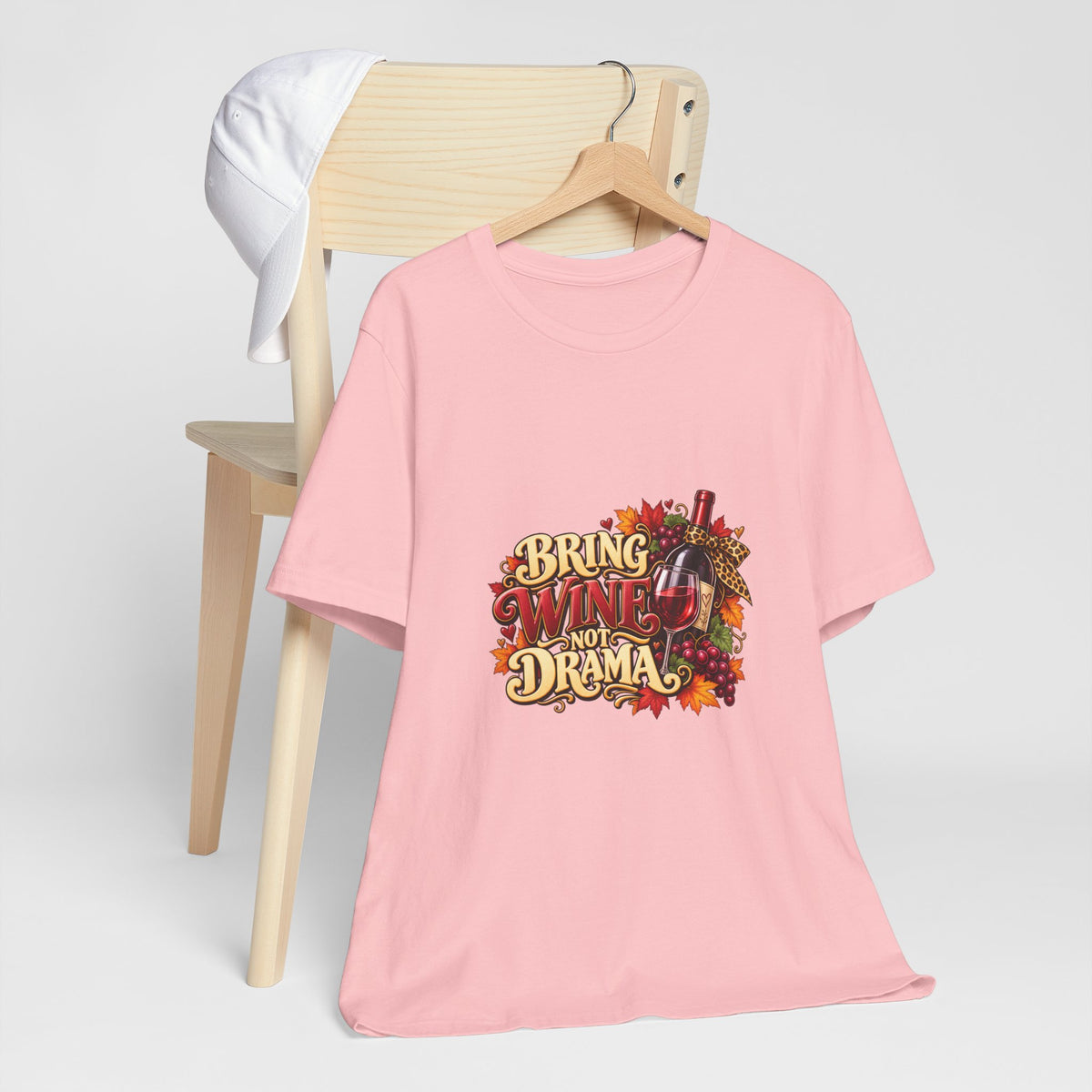 Bring Wine Not Drama T-Shirt — Funny Thanksgiving Wine Lover Tee, Fall Family Gathering Shirt, Holiday Gift for Her