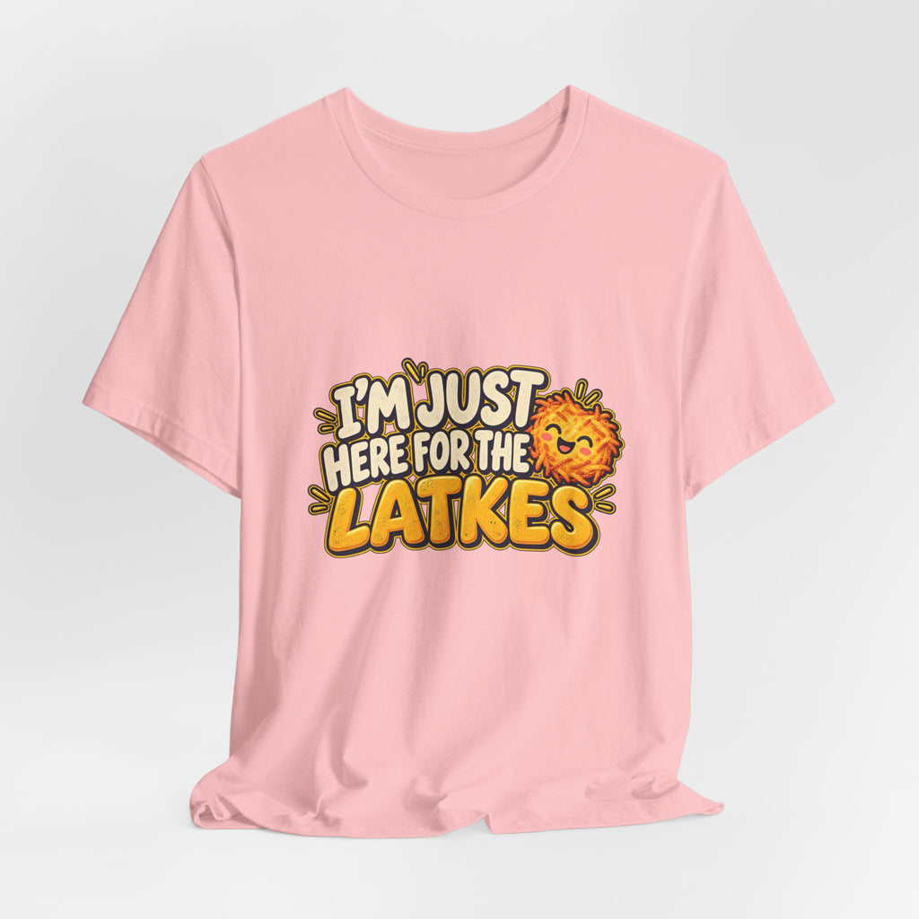 I'm Just Here for the Latkes T-Shirt | Hanukkah Food Funny Tee
