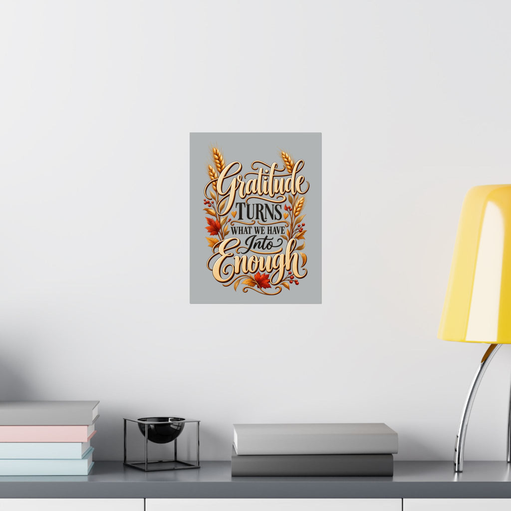 Gratitude Turns What We Have Into Enough — Thanksgiving Quote Wall Art, Minimalist Fall Poster, Farmhouse Autumn Decor