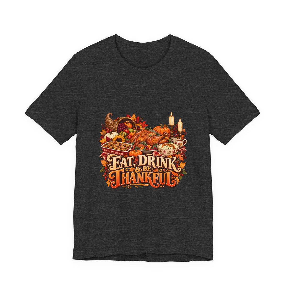 Eat Drink Be Thankful Thanksgiving Tee | Cornucopia Harvest Fall Shirt