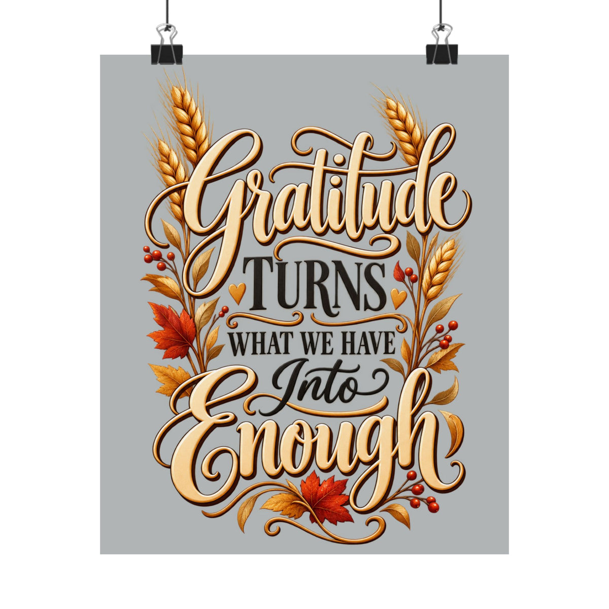Gratitude Turns What We Have Into Enough — Thanksgiving Quote Wall Art, Minimalist Fall Poster, Farmhouse Autumn Decor