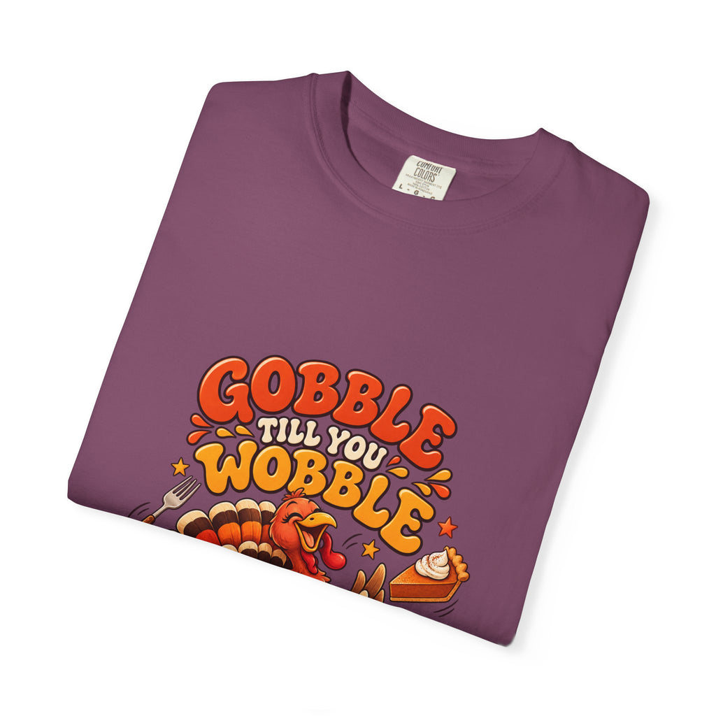 Gobble Till You Wobble Turkey T-Shirt | Thanksgiving Turkey Graphic