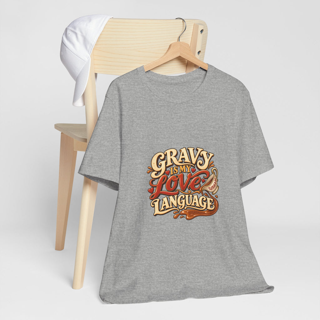 Gravy Is My Love Language T-Shirt — Funny Thanksgiving Foodie Tee, Turkey Dinner Humor Shirt, Fall Gift