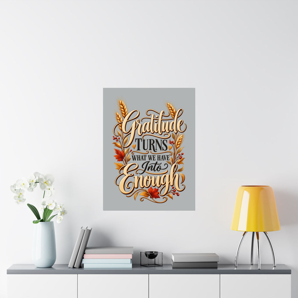 Gratitude Turns What We Have Into Enough — Thanksgiving Quote Wall Art, Minimalist Fall Poster, Farmhouse Autumn Decor