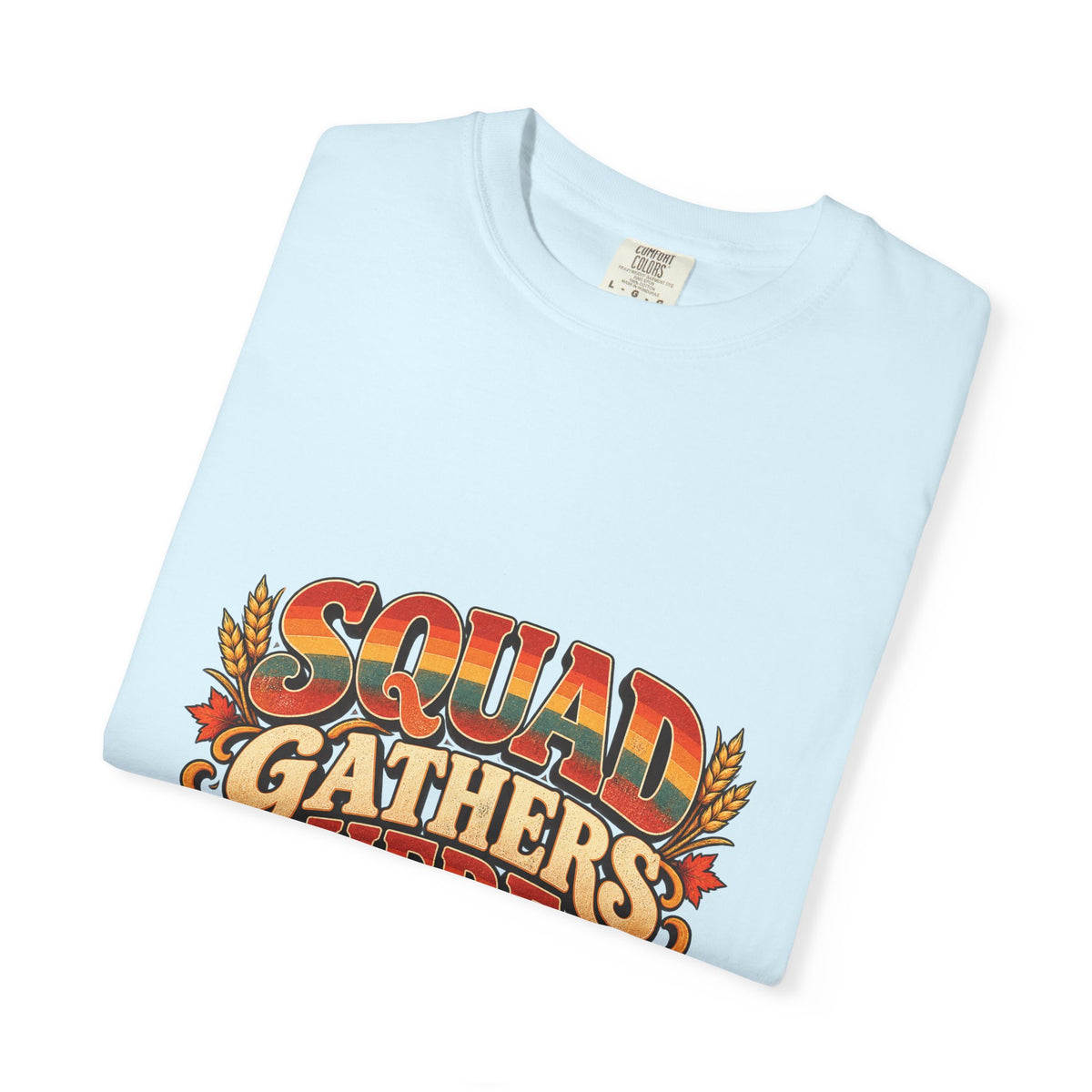 Squad Gathers Here T-Shirt — Retro Thanksgiving Family Reunion Tee, Vintage Fall Gathering Shirt, Friendsgiving
