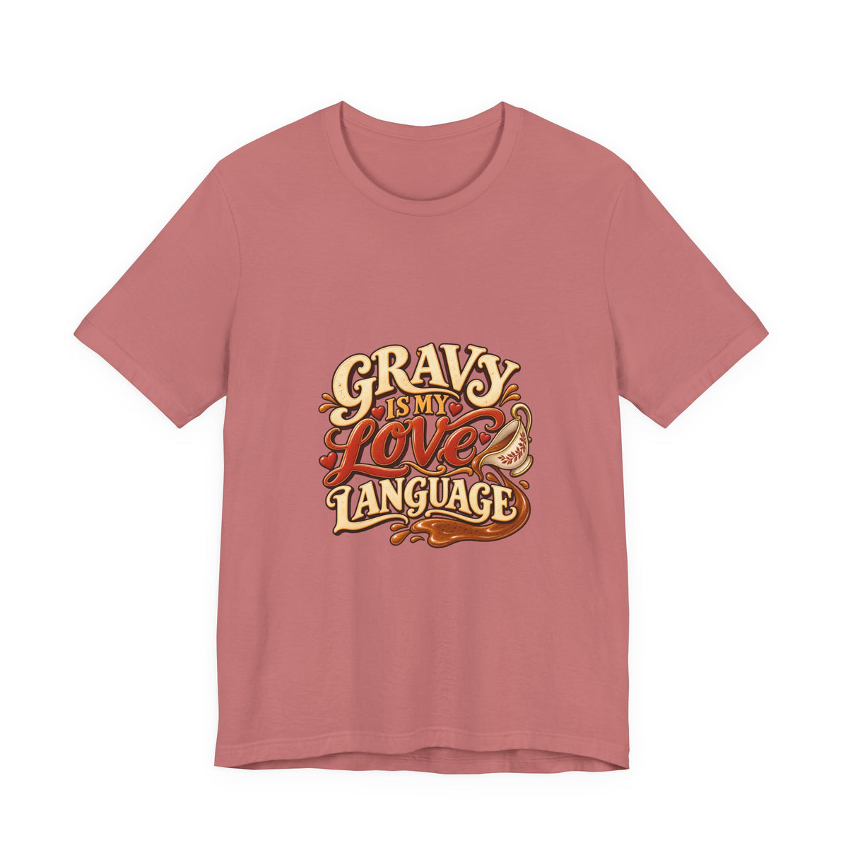 Gravy Is My Love Language T-Shirt — Funny Thanksgiving Foodie Tee, Turkey Dinner Humor Shirt, Fall Gift