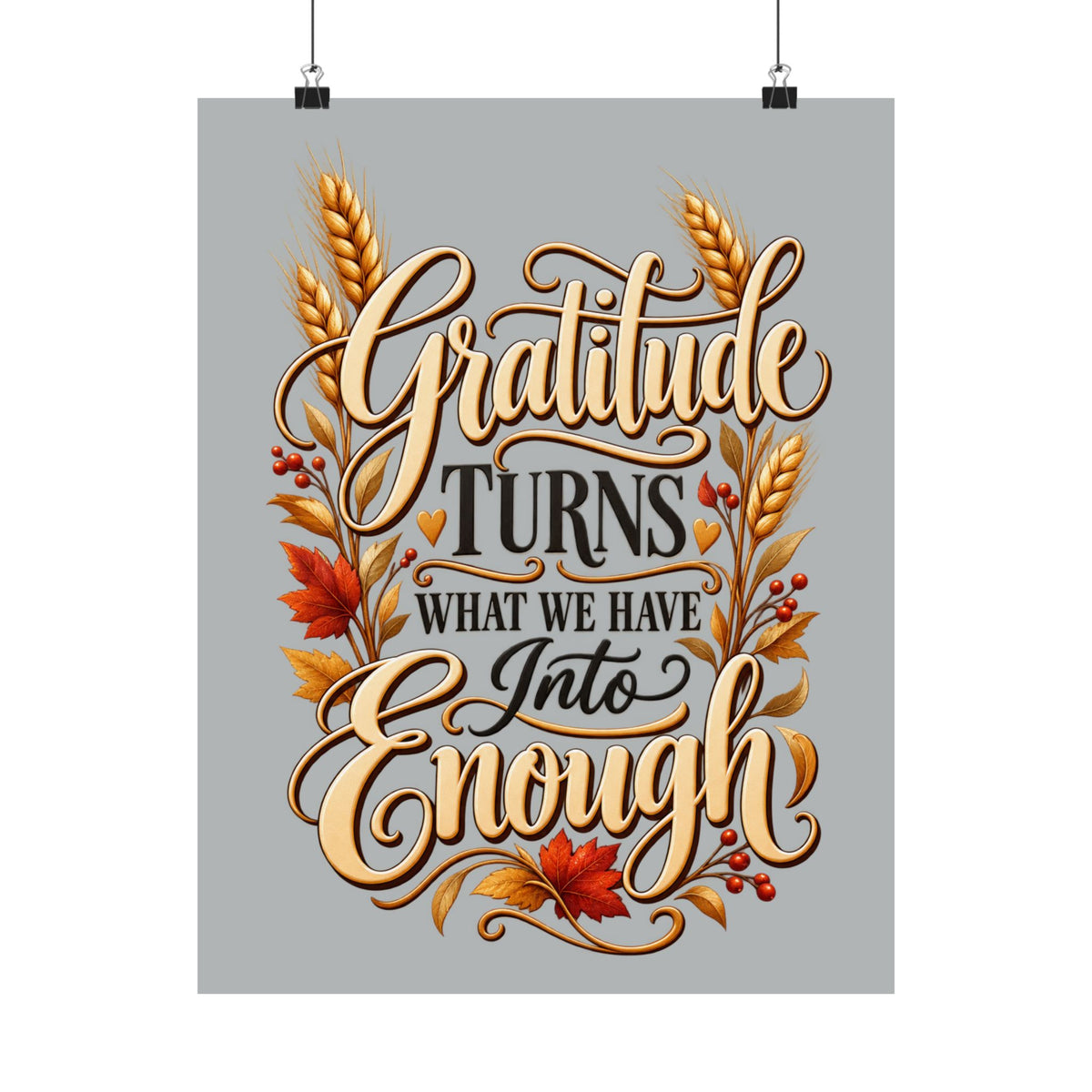 Gratitude Turns What We Have Into Enough — Thanksgiving Quote Wall Art, Minimalist Fall Poster, Farmhouse Autumn Decor