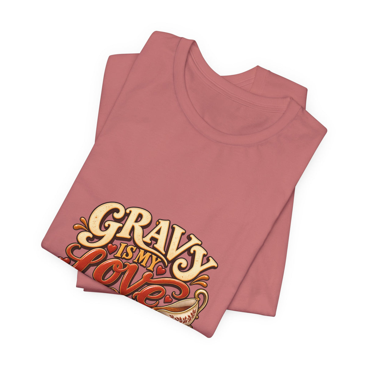 Gravy Is My Love Language T-Shirt — Funny Thanksgiving Foodie Tee, Turkey Dinner Humor Shirt, Fall Gift