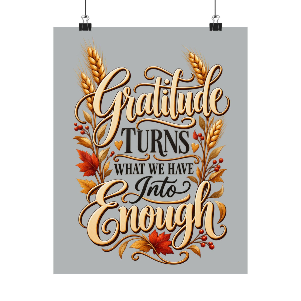 Gratitude Turns What We Have Into Enough — Thanksgiving Quote Wall Art, Minimalist Fall Poster, Farmhouse Autumn Decor
