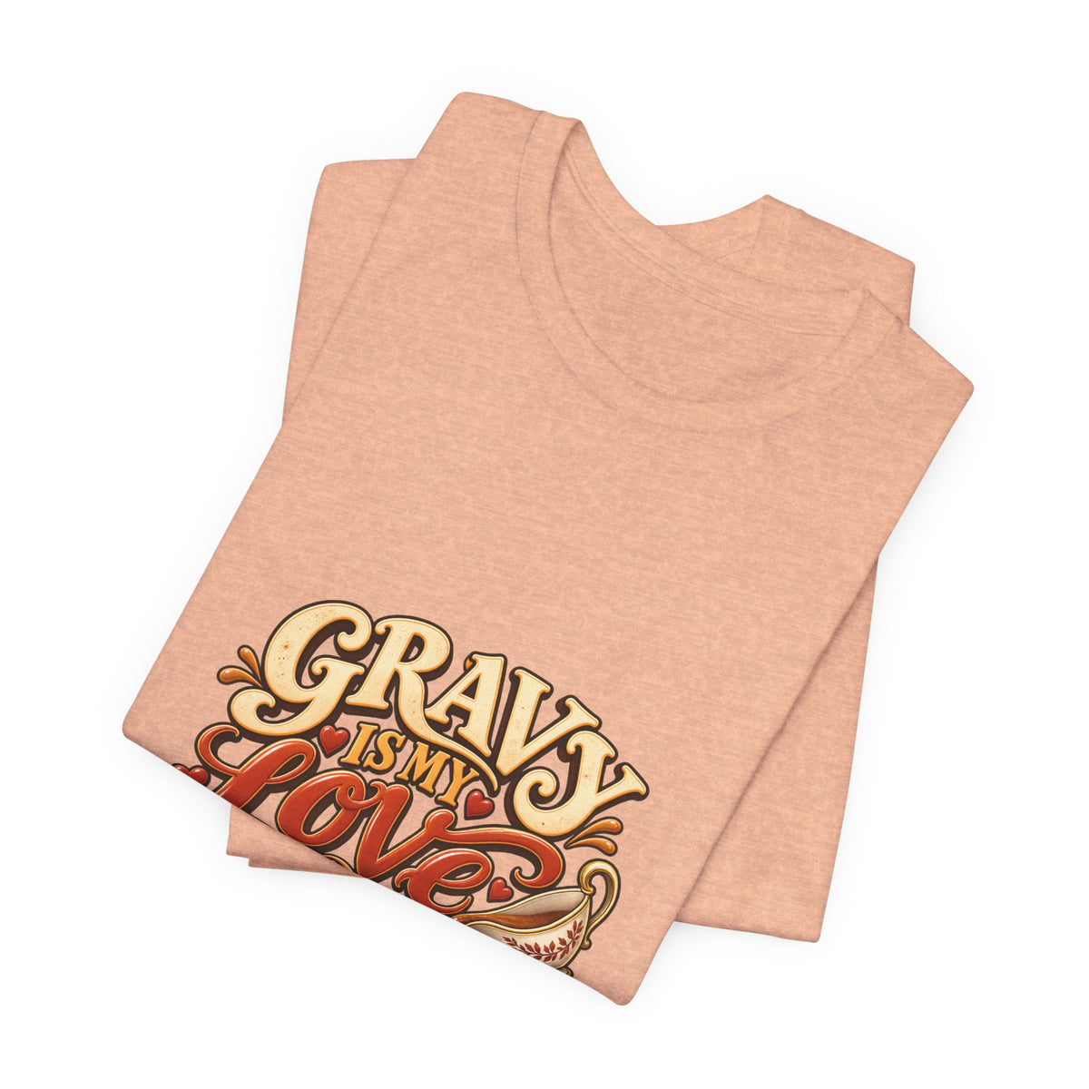 Gravy Is My Love Language T-Shirt — Funny Thanksgiving Foodie Tee, Turkey Dinner Humor Shirt, Fall Gift