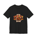 Run Turkey Run T-Shirt — Funny Thanksgiving Turkey Graphic Tee