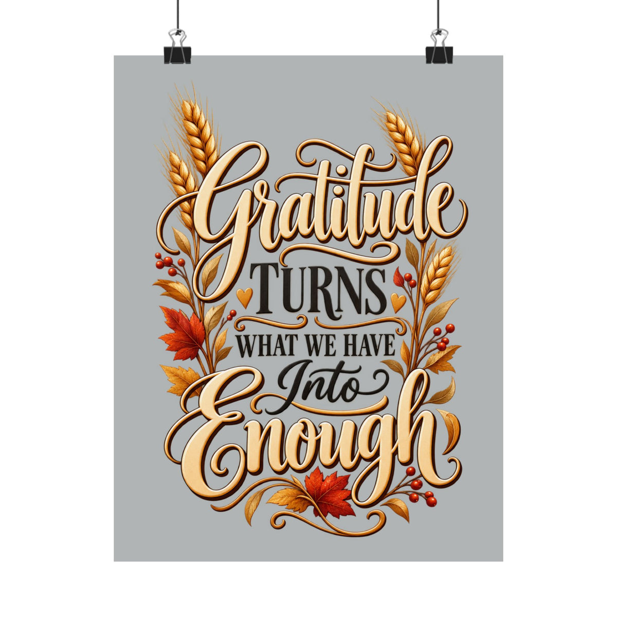 Gratitude Turns What We Have Into Enough — Thanksgiving Quote Wall Art, Minimalist Fall Poster, Farmhouse Autumn Decor