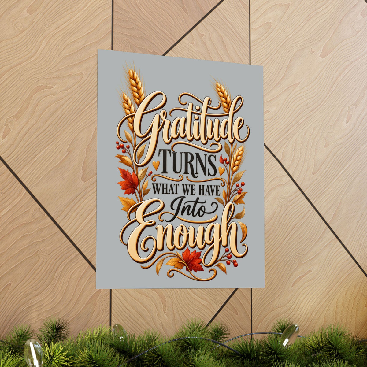 Gratitude Turns What We Have Into Enough — Thanksgiving Quote Wall Art, Minimalist Fall Poster, Farmhouse Autumn Decor
