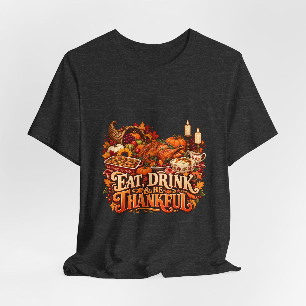 Eat Drink Be Thankful Thanksgiving Tee | Cornucopia Harvest Fall Shirt