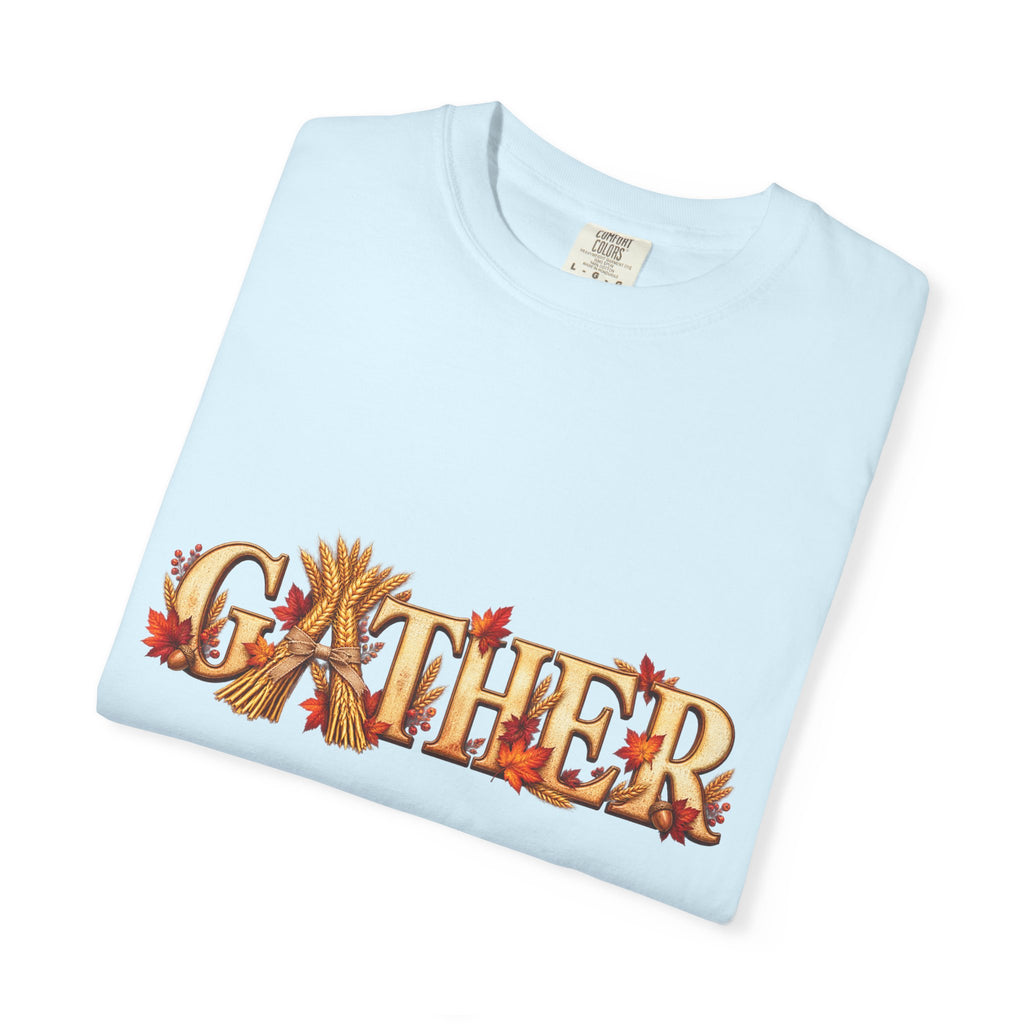 Gather Fall T-Shirt — Autumn Leaves Harvest Graphic Tee, Thanksgiving Family Gathering Shirt, Rustic Fall Gift