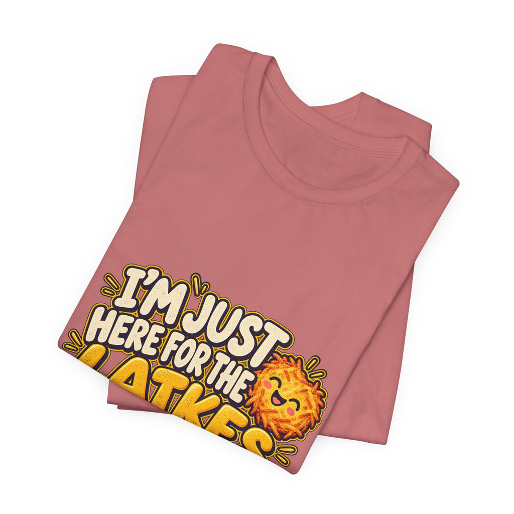 I'm Just Here for the Latkes T-Shirt | Hanukkah Food Funny Tee