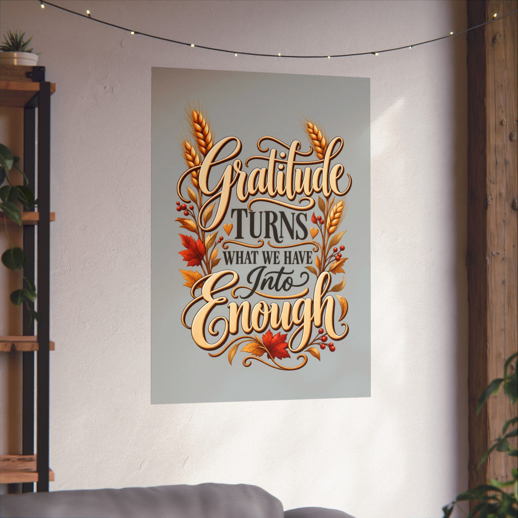 Gratitude Turns What We Have Into Enough — Thanksgiving Quote Wall Art, Minimalist Fall Poster, Farmhouse Autumn Decor