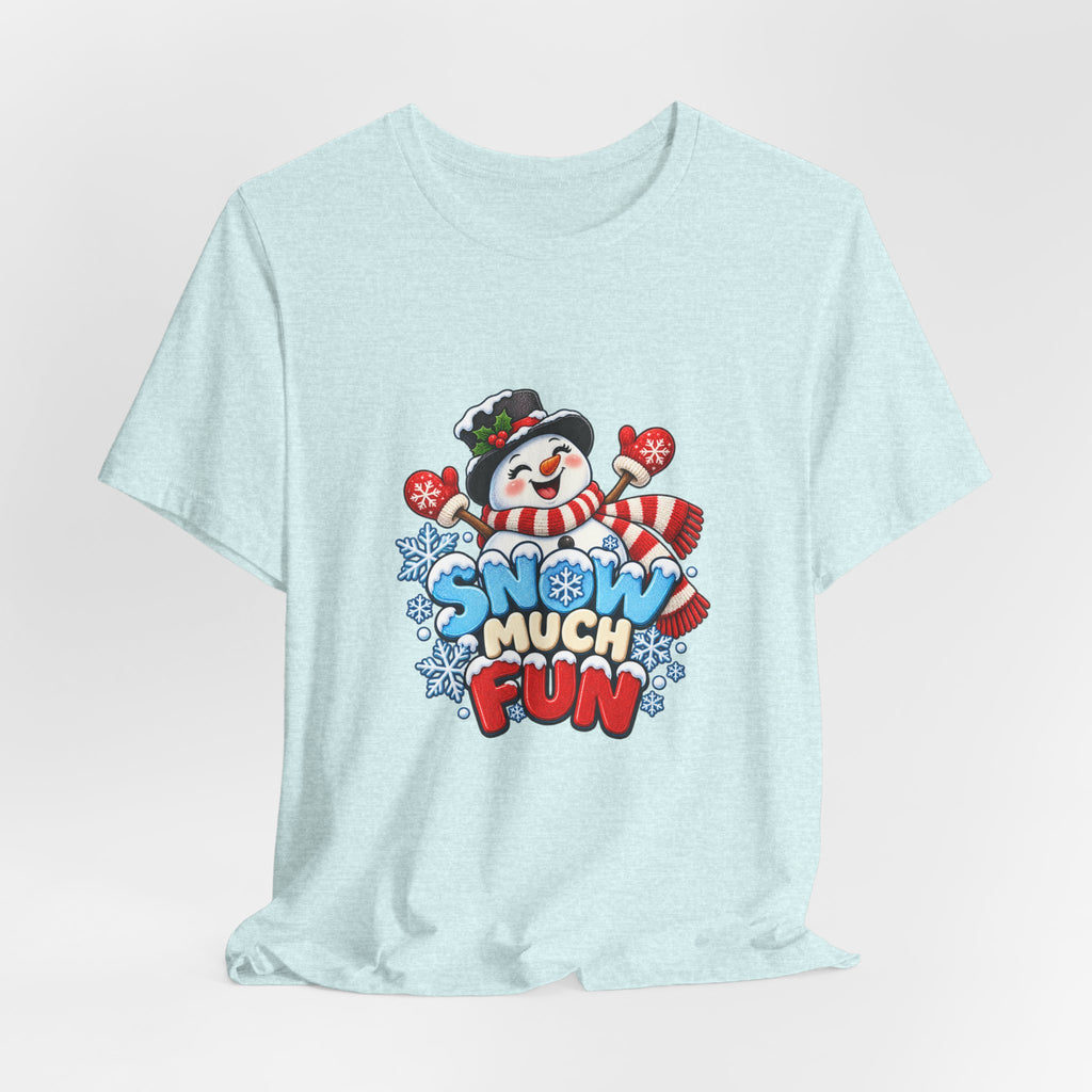 Snow Much Fun T-Shirt – Cute Snowman Holiday Tee