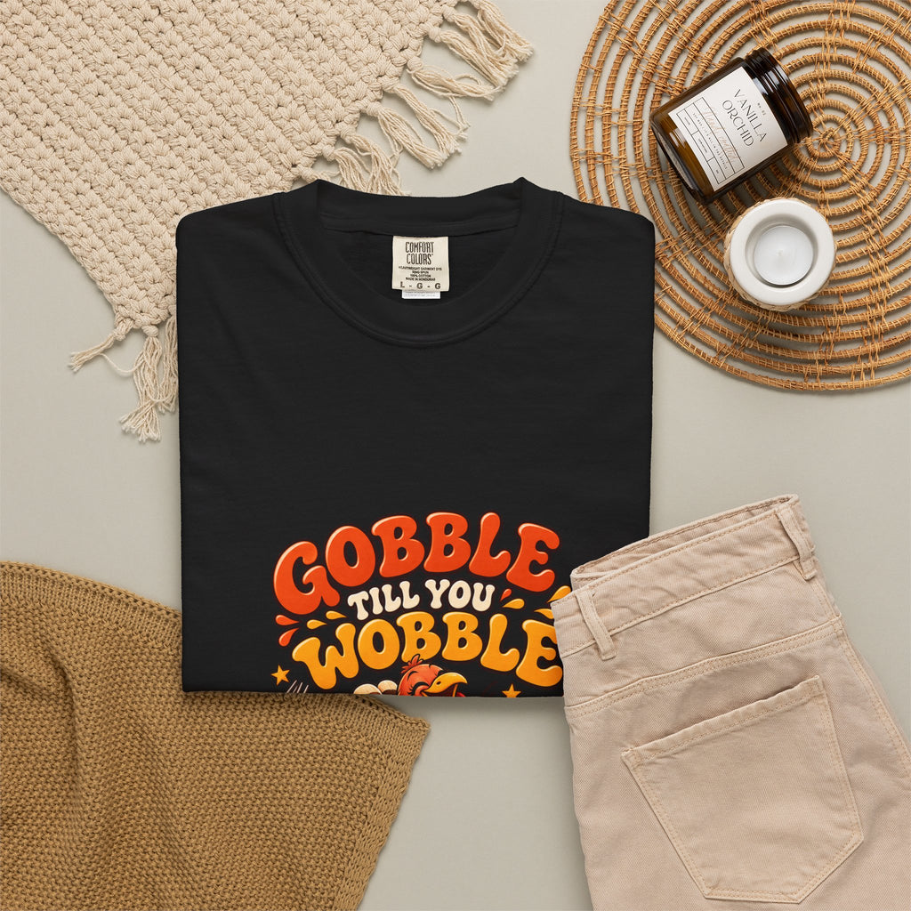 Gobble Till You Wobble Turkey T-Shirt | Thanksgiving Turkey Graphic
