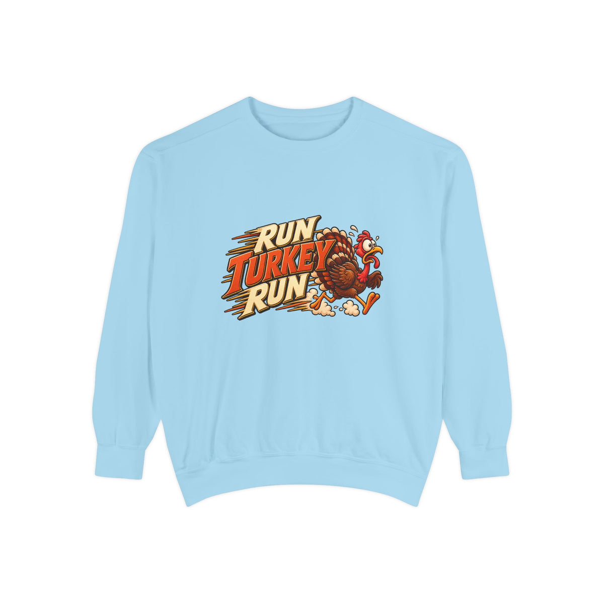 Run Turkey Run Sweatshirt — Funny Thanksgiving Crewneck Sweatshirt, Turkey Day Humor, Fall Family Gathering Top