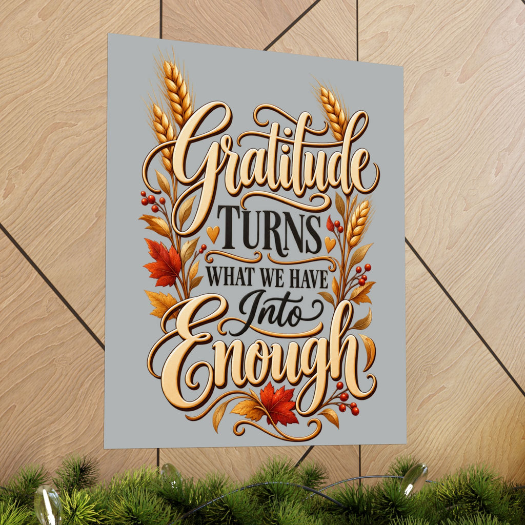 Gratitude Turns What We Have Into Enough — Thanksgiving Quote Wall Art, Minimalist Fall Poster, Farmhouse Autumn Decor
