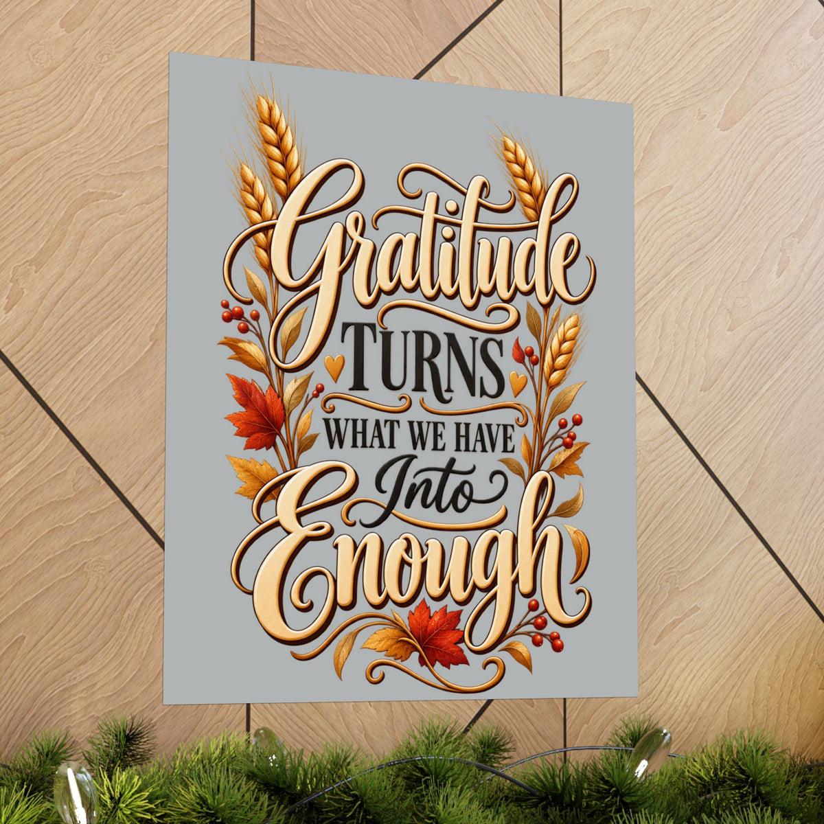 Gratitude Turns What We Have Into Enough — Thanksgiving Quote Wall Art, Minimalist Fall Poster, Farmhouse Autumn Decor