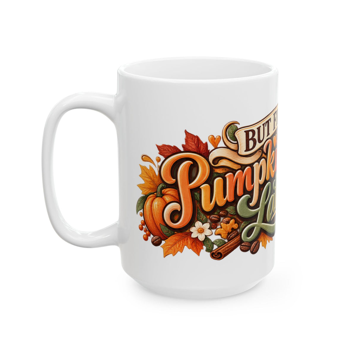 But First Pumpkin Spice Latte Mug | Fall Coffee Typography, Autumn Leaves