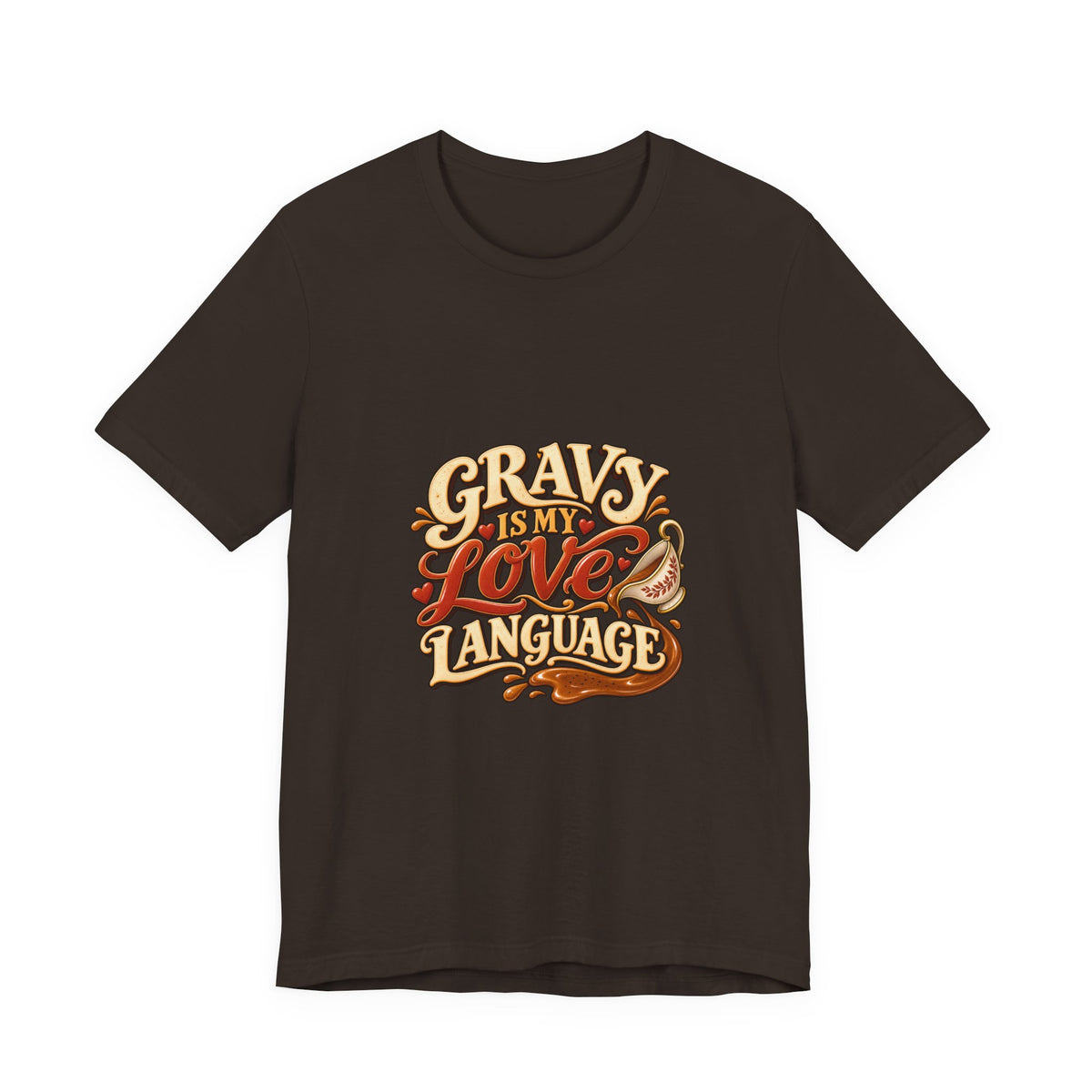 Gravy Is My Love Language T-Shirt — Funny Thanksgiving Foodie Tee, Turkey Dinner Humor Shirt, Fall Gift