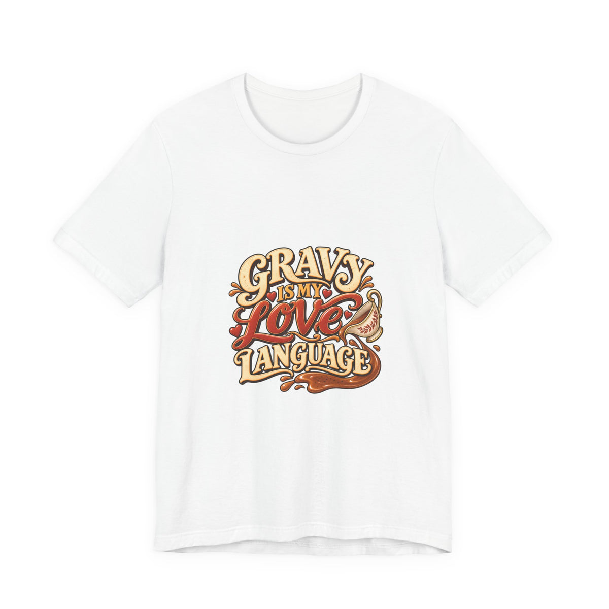 Gravy Is My Love Language T-Shirt — Funny Thanksgiving Foodie Tee, Turkey Dinner Humor Shirt, Fall Gift