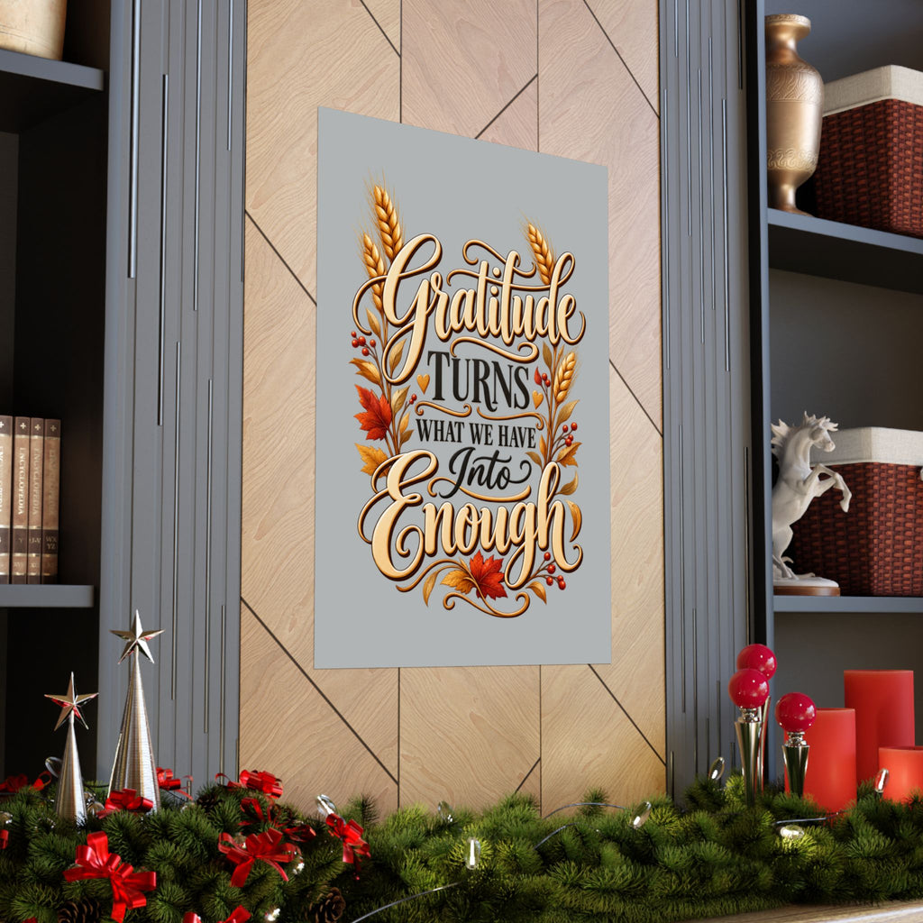 Gratitude Turns What We Have Into Enough — Thanksgiving Quote Wall Art, Minimalist Fall Poster, Farmhouse Autumn Decor