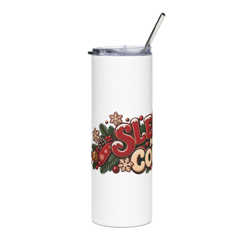 20oz Stainless Steel Tumbler — "Sleigh My Coffee" Christmas Travel Cup