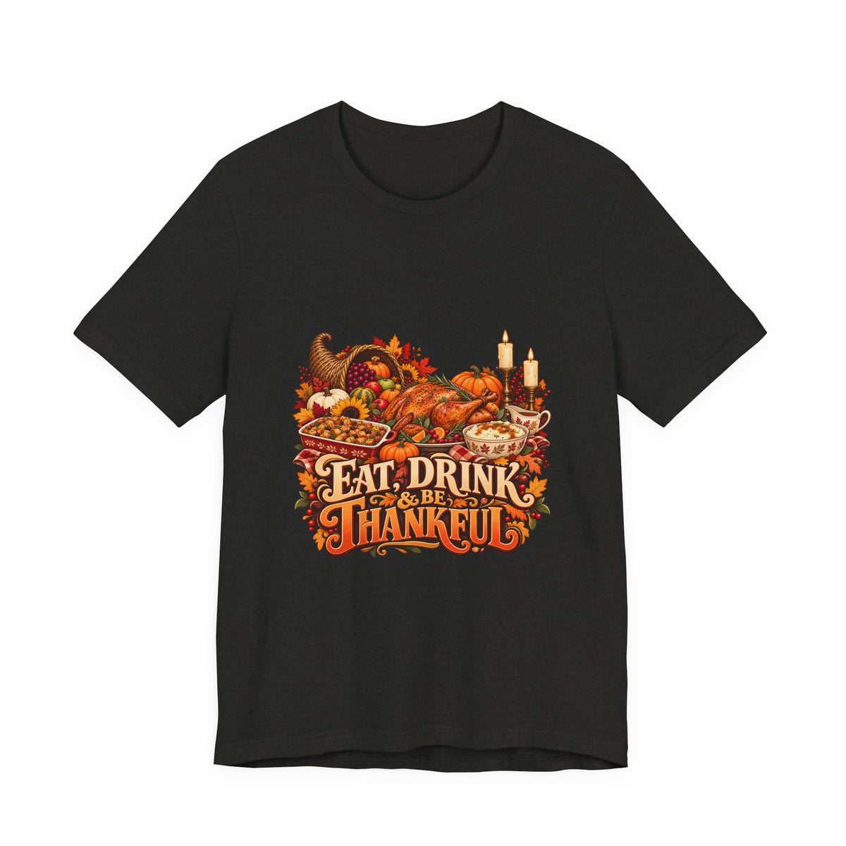 Eat Drink Be Thankful Thanksgiving Tee | Cornucopia Harvest Fall Shirt