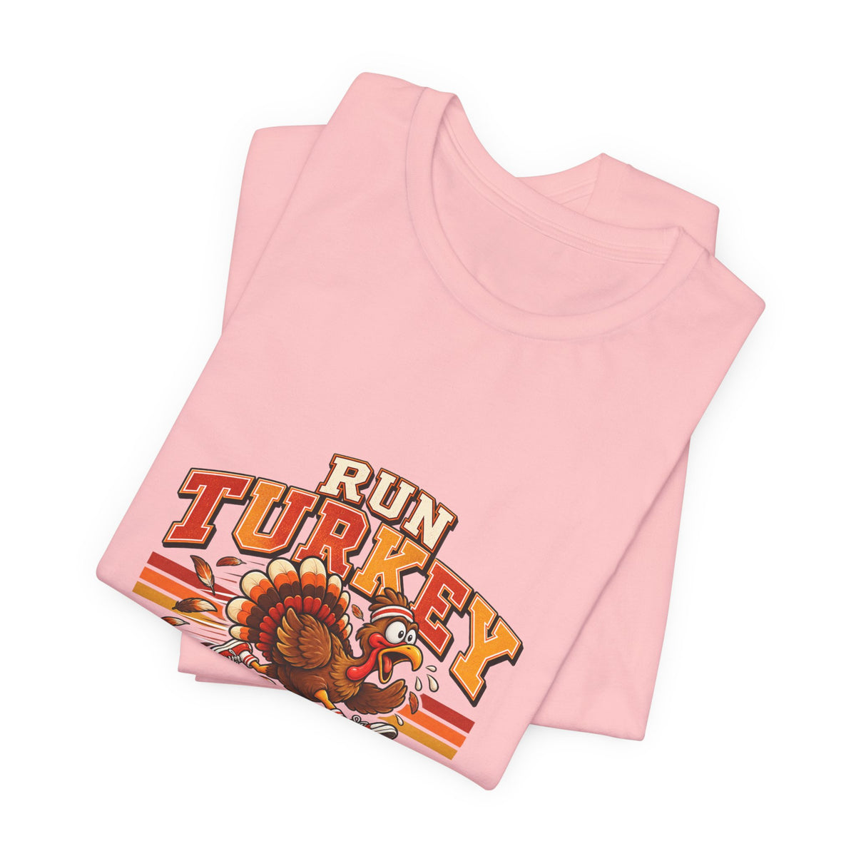 Run Turkey Run T-Shirt — Funny Thanksgiving Turkey Graphic Tee