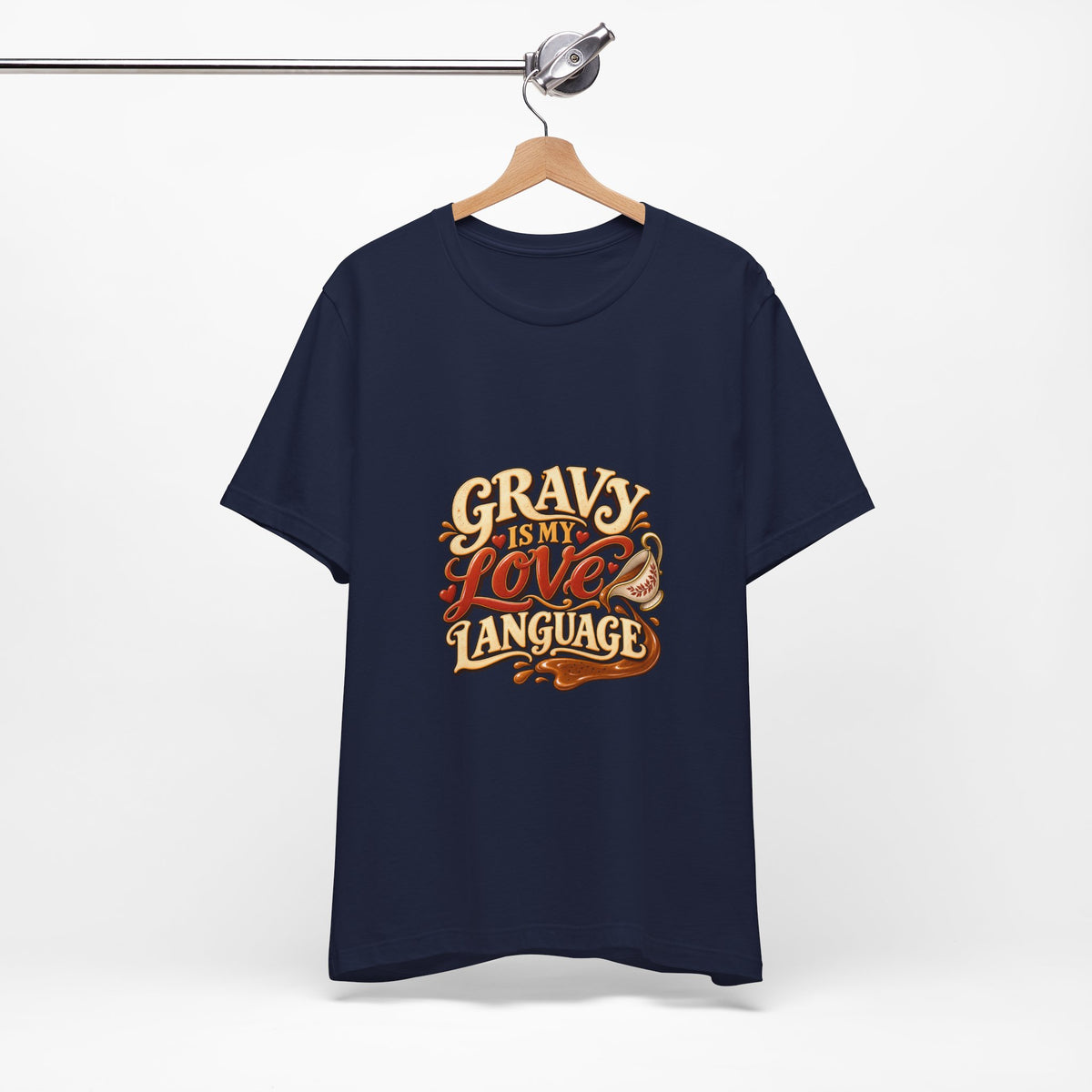 Gravy Is My Love Language T-Shirt — Funny Thanksgiving Foodie Tee, Turkey Dinner Humor Shirt, Fall Gift