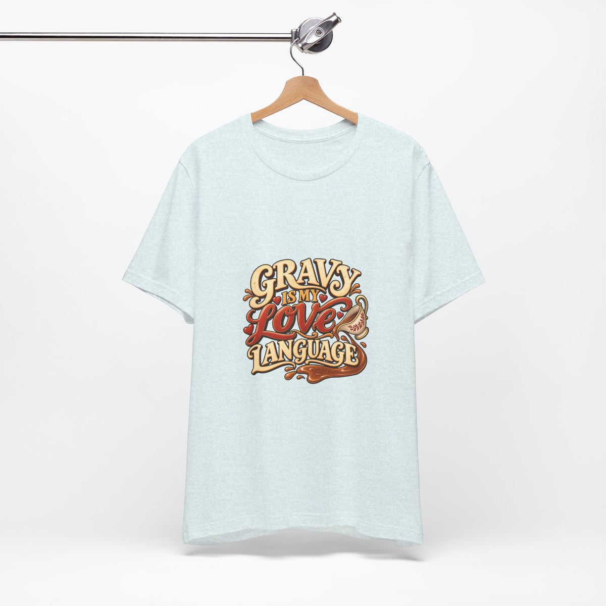 Gravy Is My Love Language T-Shirt — Funny Thanksgiving Foodie Tee, Turkey Dinner Humor Shirt, Fall Gift