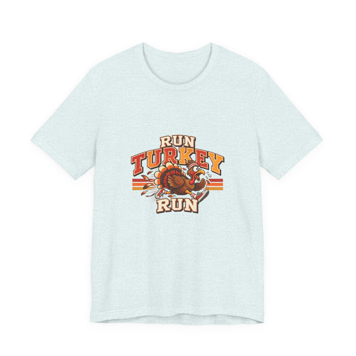 Run Turkey Run T-Shirt — Funny Thanksgiving Turkey Graphic Tee