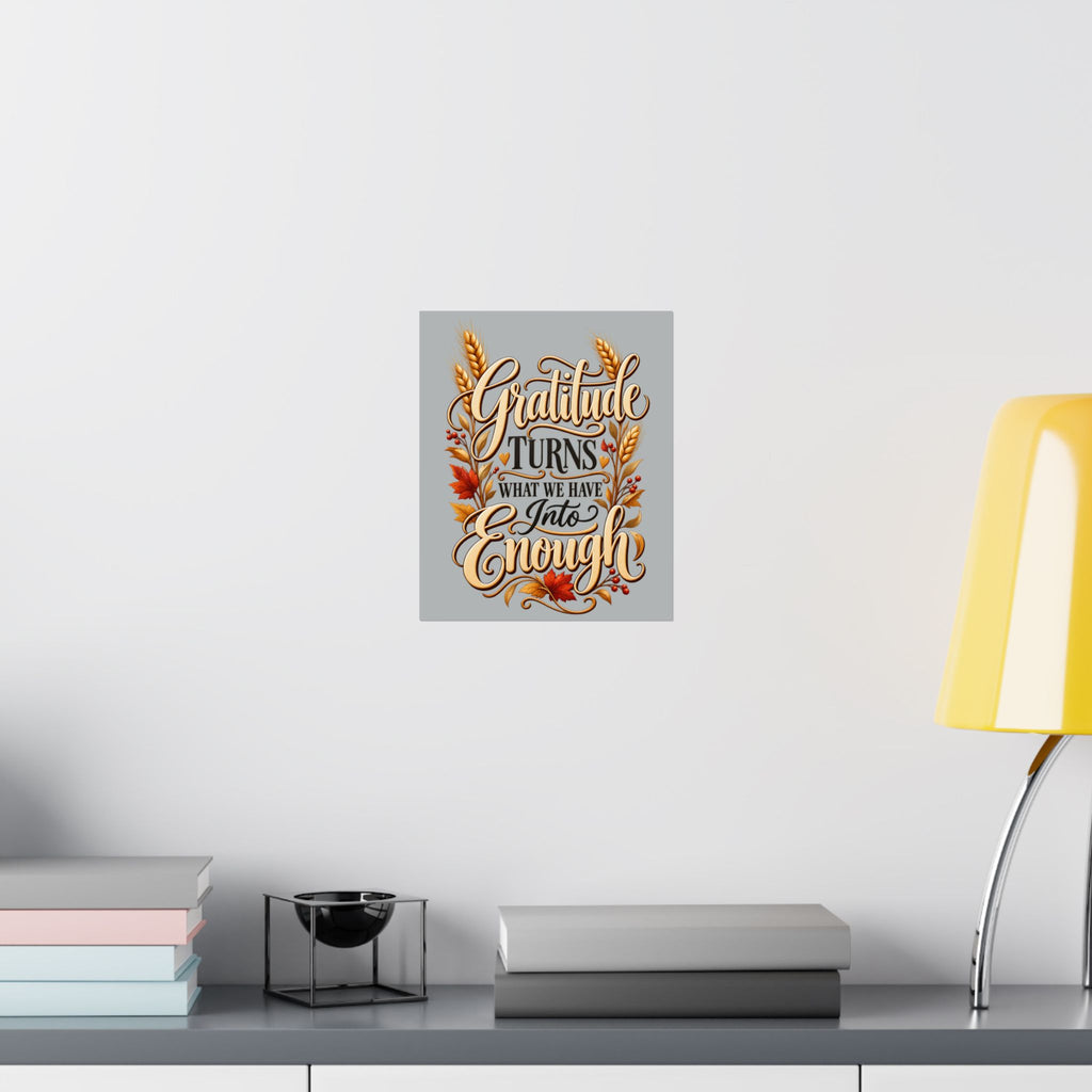 Gratitude Turns What We Have Into Enough — Thanksgiving Quote Wall Art, Minimalist Fall Poster, Farmhouse Autumn Decor